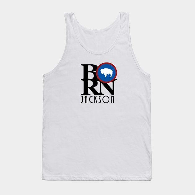 BORN Jackson WY Tank Top by Wyoming